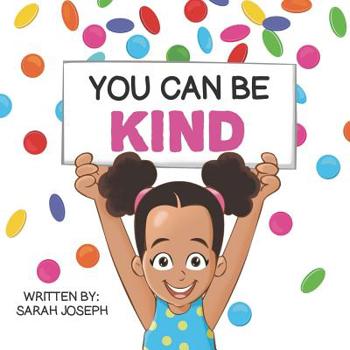 Paperback You Can Be Kind: Book 2 in the You Can Be Books Series Book
