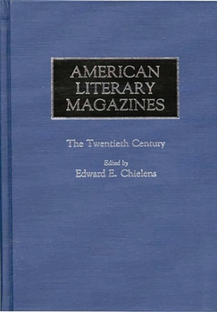 Hardcover American Literary Magazines: The Twentieth Century Book