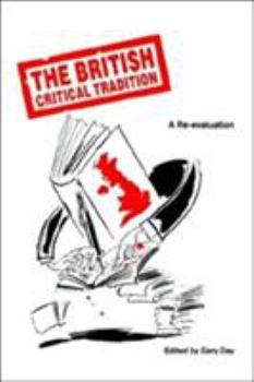 Hardcover The British Critical Tradition: A Re-Evaluation Book