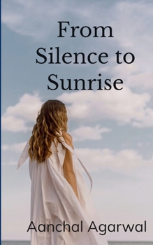 Paperback From Silence to Sunrise: Two Languages, One Heart Book