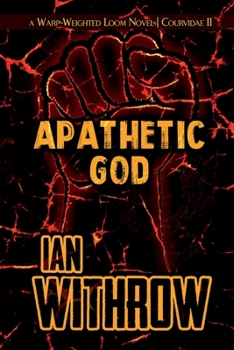 Paperback Apathetic God (Warp-Weighted Loom | Courvidae) Book