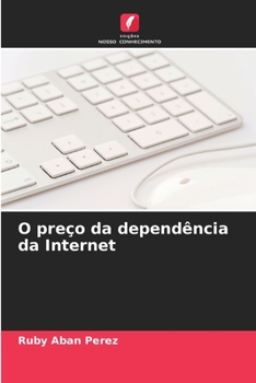 Paperback O preço da dependência da Internet [Portuguese] Book