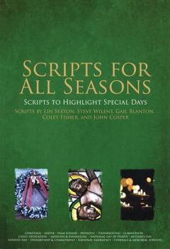 Paperback Scripts for All Seasons: Scripts to Highlight Special Days Book