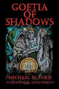 Paperback Goetia of Shadows: Illustrated Luciferian Grimoire Book