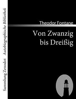 Paperback Von Zwanzig bis Dreißig: Autobiographisches [German] Book
