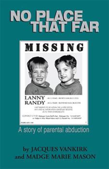 Hardcover No Place That Far: A Story of Parental Abduction Book