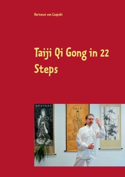 Paperback Taiji Qi Gong in 22 Steps Book