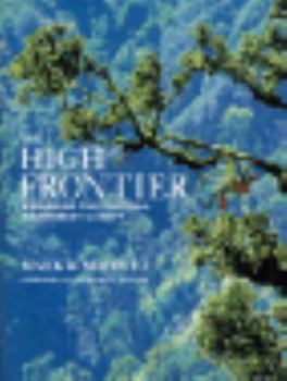 Hardcover The High Frontier: Exploring the Tropical Rainforest Canopy Book