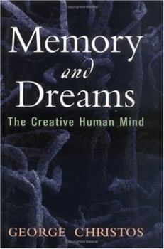 Hardcover Memory and Dreams: The Creative Human Mind Book