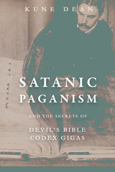 Paperback Satanic Paganism: and the Secrets of Devil's Bible Book