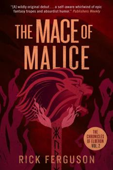 Paperback The Mace of Malice (The Chronicles of Elberon) Book