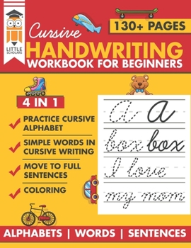 Paperback Cursive Handwriting Workbook for Beginners: Premium cursive practice writing book for kids. All in one alphabets words and complete Sentences Book