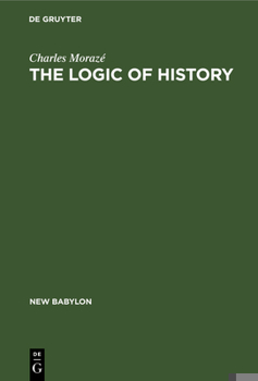 Hardcover The Logic of History Book
