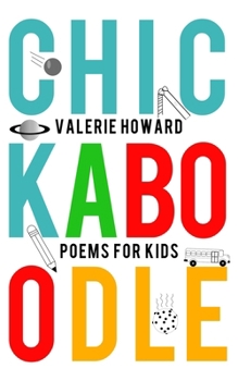 Paperback Chickaboodle: Poems for Kids Book