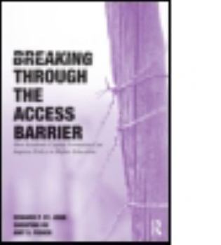 Paperback Breaking Through the Access Barrier: How Academic Capital Formation Can Improve Policy in Higher Education Book