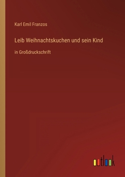 Leib Weihnachtskuchen und sein Kind: in Großdruckschrift