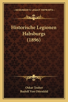 Paperback Historische Legionen Habsburgs (1896) [German] Book