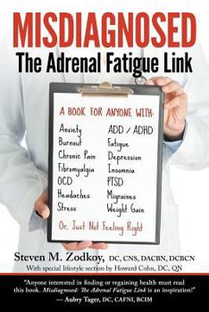 Paperback Misdiagnosed: The Adrenal Fatigue Link Book