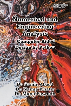 Paperback Numerical and Engineering Analysis: Computer-Aided Design by Python Book