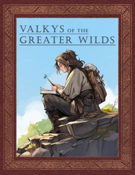 Paperback Valkys of the Greater Wilds (Nevertold Series) Book
