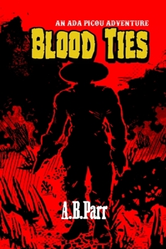 Paperback Blood Ties: An Ada Picou Adventure Book
