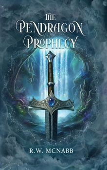 The Pendragon Prophecy (The Pendragon Pentology)