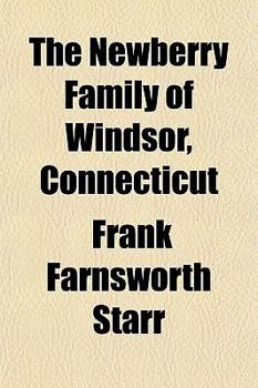 The Newberry Family of Windsor, Connecticut