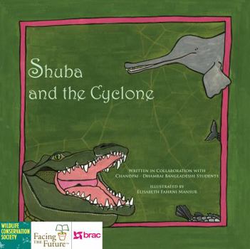 Paperback Shuba and the Cyclone: Endangered Species, Empowered Communities Project Series Book