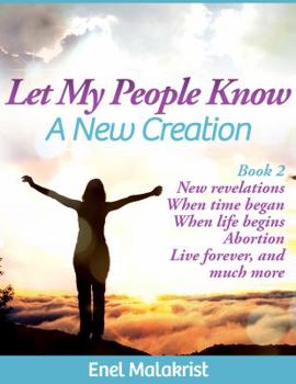 Paperback "Let My People Know" Book 2, A New Creation Book