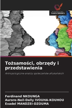 Paperback Tożsamości, obrzędy i przedstawienia [Polish] Book