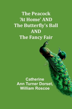 Paperback The Peacock 'At Home' AND The Butterfly's Ball AND The Fancy Fair Book