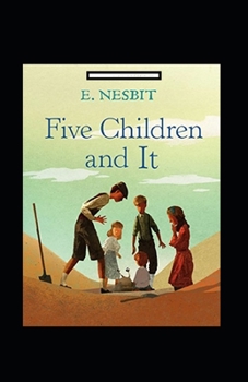 Paperback Five Children and It Annotated Book