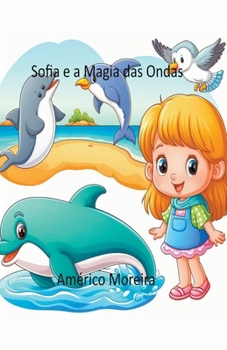 Paperback Sofia e a Magia das Ondas [Portuguese] Book