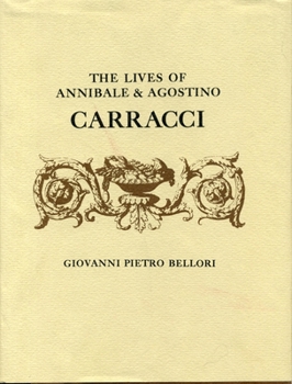 Hardcover The Lives of Annibale and Agostino Carracci Book