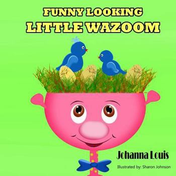 Paperback Funny Looking Little Wazoom Book
