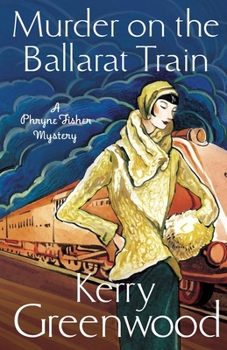 Paperback Murder On Ballarat Train Miss Phryne Book