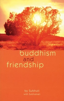 Paperback Buddhism and Friendship Book