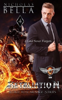 Retaliation: Lords of Chaos Motorcycle Club (Road to Carnage Series) - Book #4 of the Road to Carnage Series