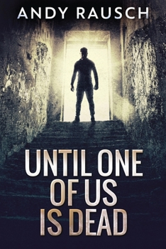 Paperback Until One Of Us Is Dead [Large Print] Book