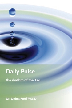 Paperback Daily Pulse: the rhythm of the Tao Book