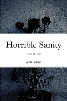Paperback Horrible Sanity: Novel in Verse Book