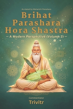 Paperback Brihat Parashara Hora Shastra: A Modern Perspective (Volume 2) Book