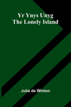 Paperback Yr Ynys Unyg The Lonely Island Book