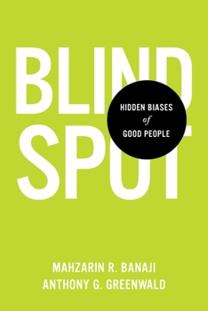 Hardcover Blindspot: Hidden Biases of Good People Book