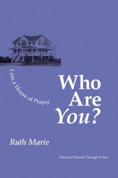 Paperback Who Are You? I Am a House of Prayer Book