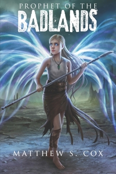 Prophet of the Badlands - Book #1 of the Awakened