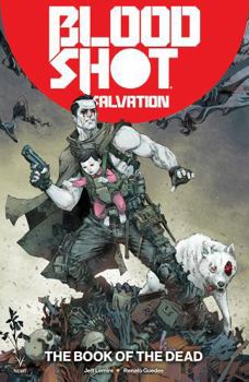 Paperback Bloodshot Salvation Volume 2: The Book of the Dead Book