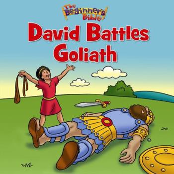 Paperback The Beginner's Bible David Battles Goliath Book
