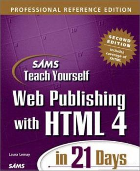 Hardcover Sams Teach Yourself Web Publishing with HTML 4 in 21 Days Professional Reference Edition [With CDROM] Book
