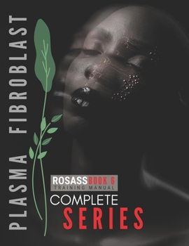 Paperback Plasma Fibroblast Complete series: Step by Step Indepth Training manual Book